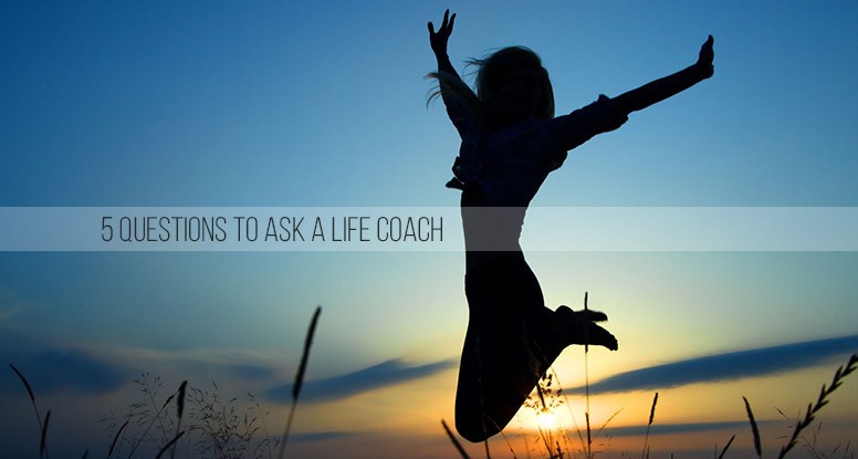 5 Questions to Ask a Life Coach